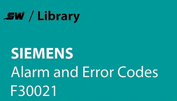 ¿Cómo solucionar la alarma Siemens F30021?