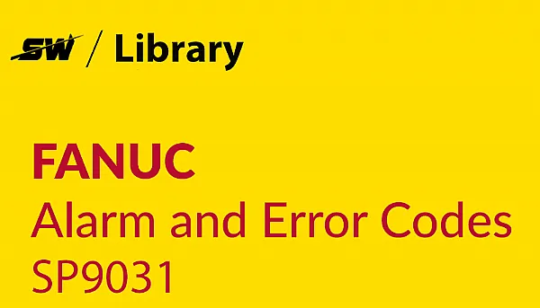 ¿Cómo solucionar la alarma Fanuc SP9031?